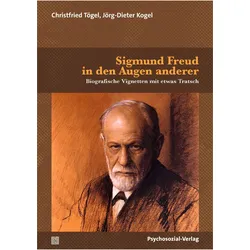 Sigmund Freud in den Augen anderer, Fachbücher von Jörg-Dieter Kogel, Christfried Tögel