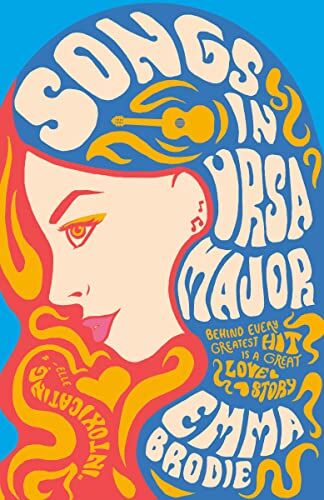 Emma Brodie - Songs in Ursa Major: A novel - Preis vom 15.10.2026 23:06:25 h