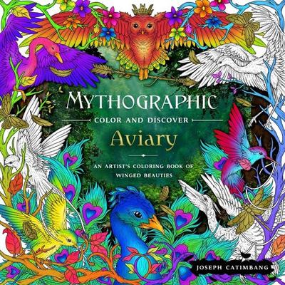 Mythographic Color and Discover: Aviary, Taschenbuch von Joseph Catimbang, HarperCollins, 978-1-250-28547-8