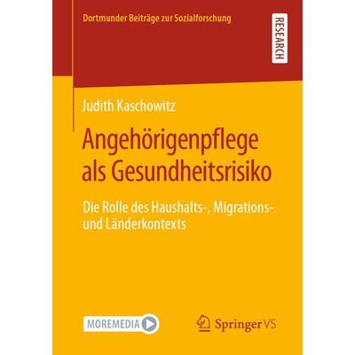 Angehörigenpflege als Gesundheitsrisiko, Taschenbuch von Judith Kaschowitz, Springer Fachmedien Wiesbaden GmbH, 978-3-658-34094-0