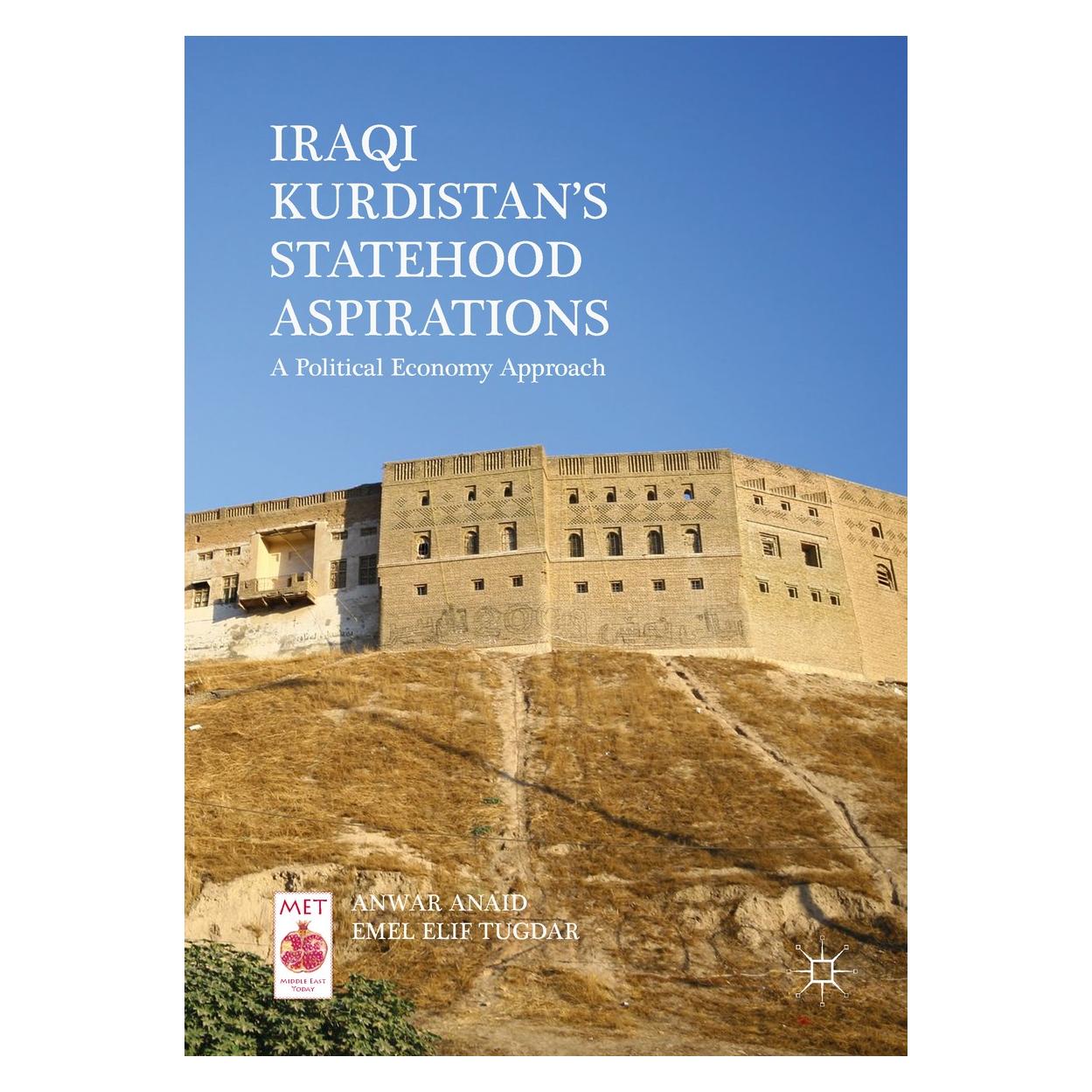 Springer Iraqi Kurdistans Statehood Aspirations (Englisch, Hardcover, Anwar Anaid, Emel Elif Tugdar) (9783319934198)