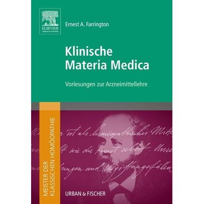 Meister der klassischen Homöopathie. Klinische Materia Medica, Gebundene Ausgabe von Elsevier GmbH, Urban & Fischer in Elsevier, 978-3-437-57890-8
