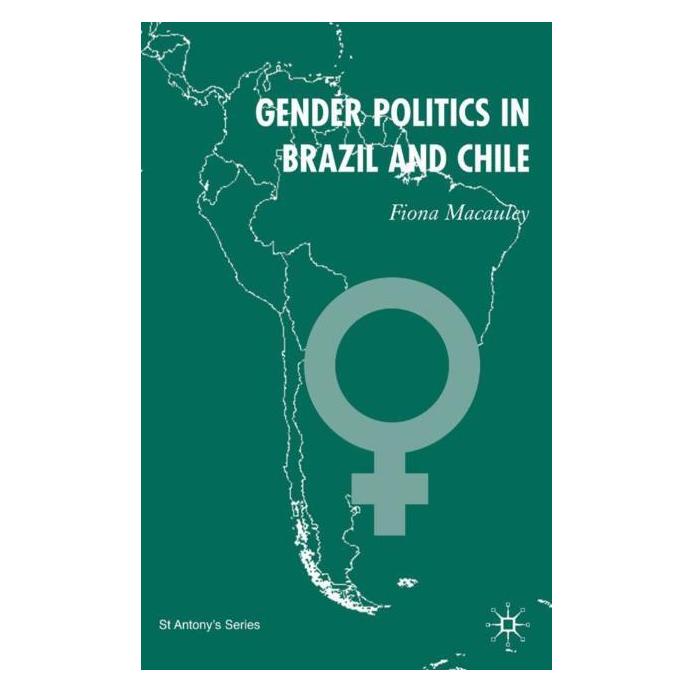 Palgrave Macmillan Uk Gender Politics in Brazil and Chile (Englisch, Hardcover, F. Macaulay) (71870690)