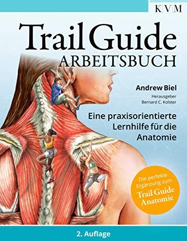 Andrew Biel - Trail Guide Arbeitsbuch: Eine praxisorientierte Lernhilfe für die Anatomie - Preis vom 13.10.2026 19:28:25 h
