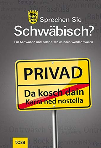 Sprechen Sie Schwäbisch?: Für Schwaben und solche, die es noch werden wollen - Preis vom 14.10.2026 23:07:16 h