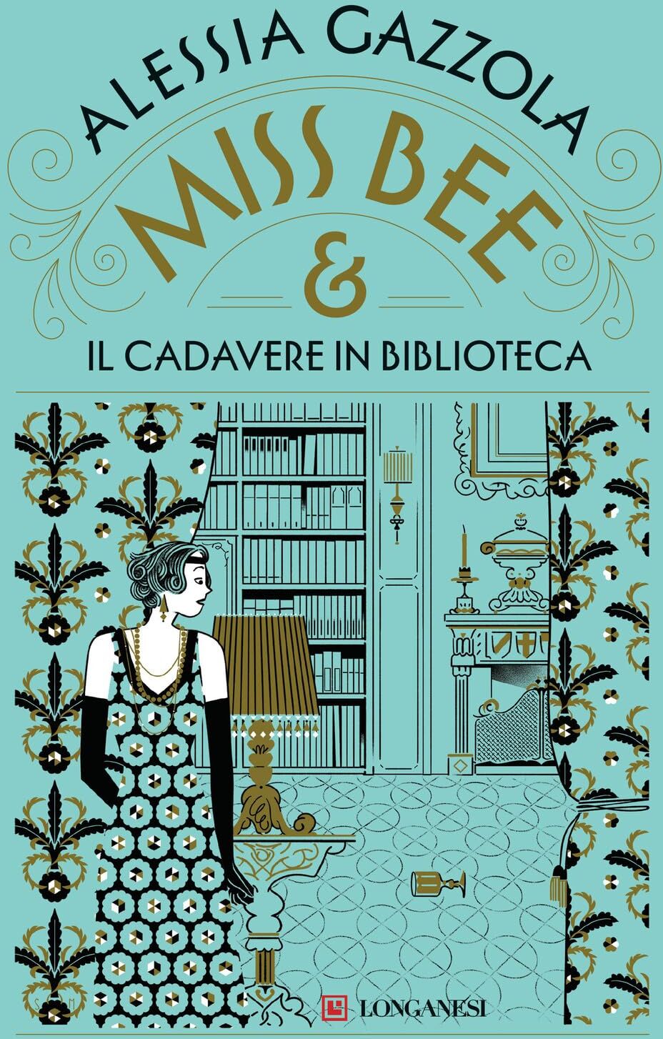 Alessia Gazzola - Miss Bee e il cadavere in biblioteca (La Gaja scienza) - Preis vom 04.10.2026 03:51:26 h