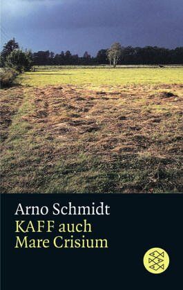 Arno Schmidt - Kaff auch Mare Crisium - Preis vom 12.10.2026 11:37:12 h