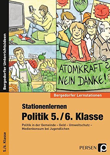 Stefan Bucher - Stationenlernen Politik 5./6. Klasse: Politik in der Gemeinde - Geld - Umweltschutz - Medienkonsum (Bergedorfer® Lernstationen) - Preis vom 11.10.2026 03:10:56 h