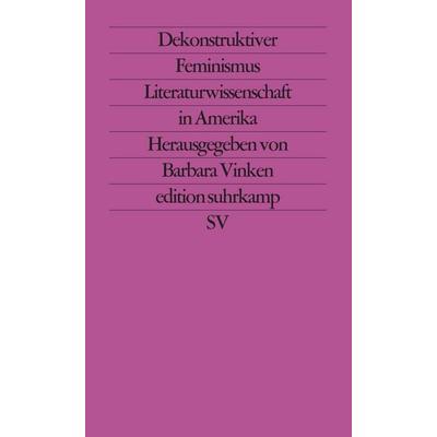 Dekonstruktiver Feminismus, Taschenbuch von Barbara Vinken, Suhrkamp, 978-3-518-11678-4