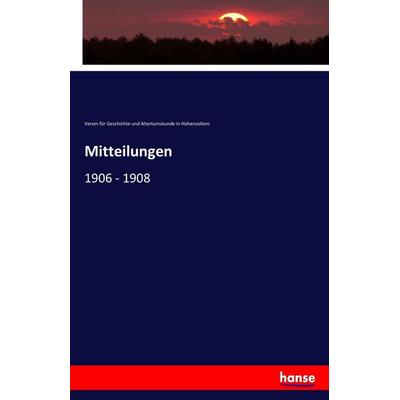 Mitteilungen, Taschenbuch von Verein für Geschichte und Altertumskunde in Hohenzollern, Hansebooks, 978-3-7411-9023-0