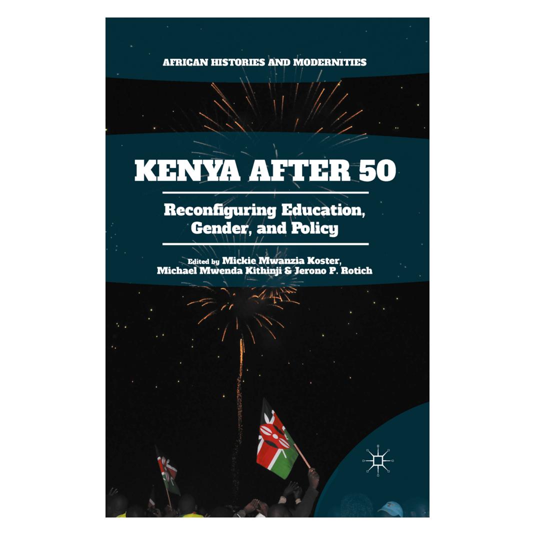 Springer Kenya After 50 (Englisch, Softcover, Jerono P. Rotich, Michael Mwenda Kithinji, Mickie Mwanzia Koster) (56041075)