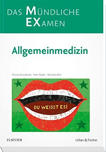 Thomas Brandhuber - MEX Das Mündliche Examen: Allgemeinmedizin (MEX - Mündliches EXamen) - Preis vom 10.10.2026 11:48:34 h