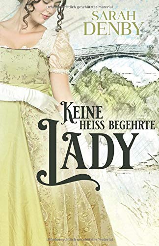 Sarah Denby - Keine heiß begehrte Lady - Preis vom 09.10.2026 07:28:09 h