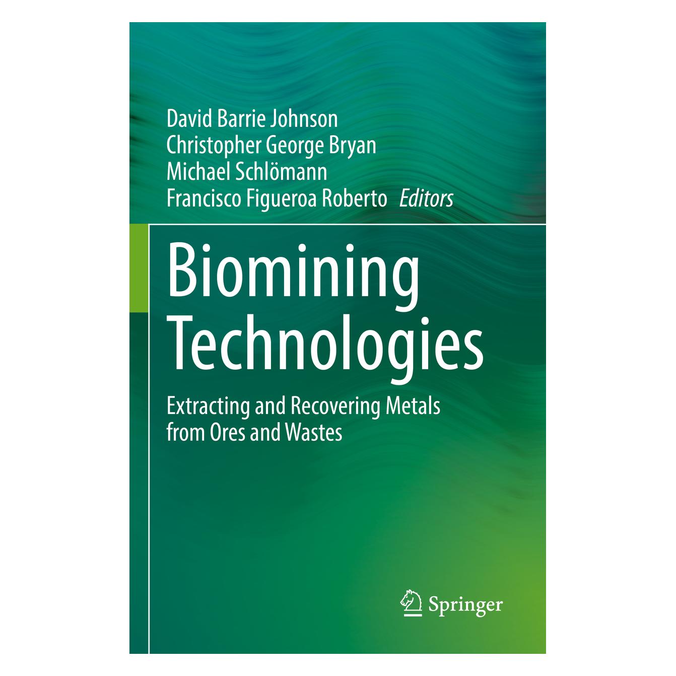 Springer Biomining Technologies (Englisch, Softcover, Christopher Schlömann, David Barrie Johnson, Francisco Figueroa Roberto, George Bryan, Michael) (56983026)