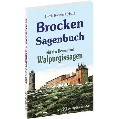 Das Brocken Sagenbuch, Taschenbuch von , Verlag Rockstuhl, 978-3-86777-187-0