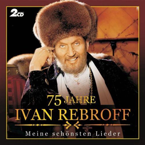 Ivan Rebroff - 75 Jahre - Preis vom 08.10.2026 07:26:42 h