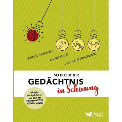So bleibt Ihr Gedächtnis in Schwung, Gebundene Ausgabe von Reader's Digest Deutschland: Verlag Das Beste GmbH, Verlag Das Beste GmbH - Reader's Digest