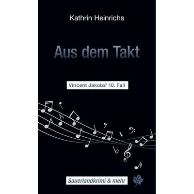 Aus dem Takt, Taschenbuch von Kathrin Heinrichs, Blatt-Verlag, 978-3-934327-61-0