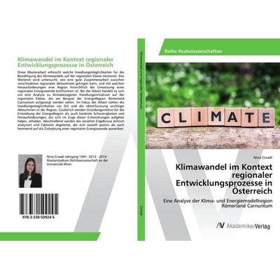 Klimawandel im Kontext regionaler Entwicklungsprozesse in Österreich, Taschenbuch von Nina Cinadr, AV Akademikerverlag, 978-3-330-50924-5