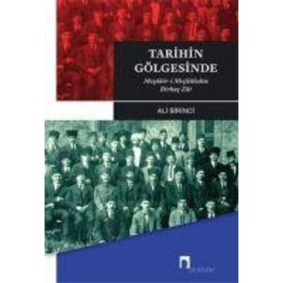 Tarihin Gölgesinde, Taschenbuch von Ali Birinci, Dergah Yayinlari