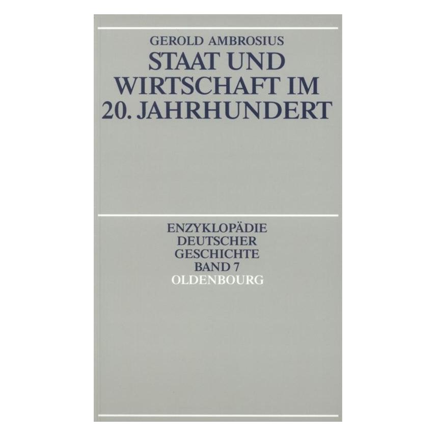 Oldenbourg Staat und Wirtschaft im 20. Jahrhundert (Deutsch, Softcover, Gerold Ambrosius) (55187603)