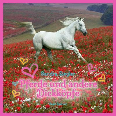 Pferde und andere Dickköpfe - Sandra Ziegler, Audio, 9788711848845