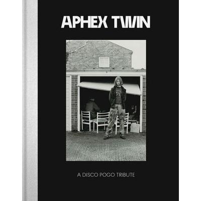Aphex Twin, Gebundene Ausgabe von , Disco Pogo Ltd, 978-1-06-876420-2