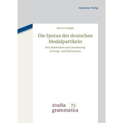 Die Syntax der deutschen Modalpartikeln, Gebundene Ausgabe von Marco Coniglio, De Gruyter, 978-3-05-005169-7