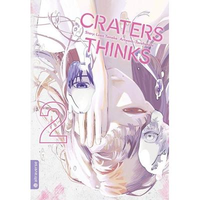 Craters Thinks 02, Taschenbuch von Leon Tanaka,Torahotate, Altraverse GmbH, 978-3-7539-3454-9