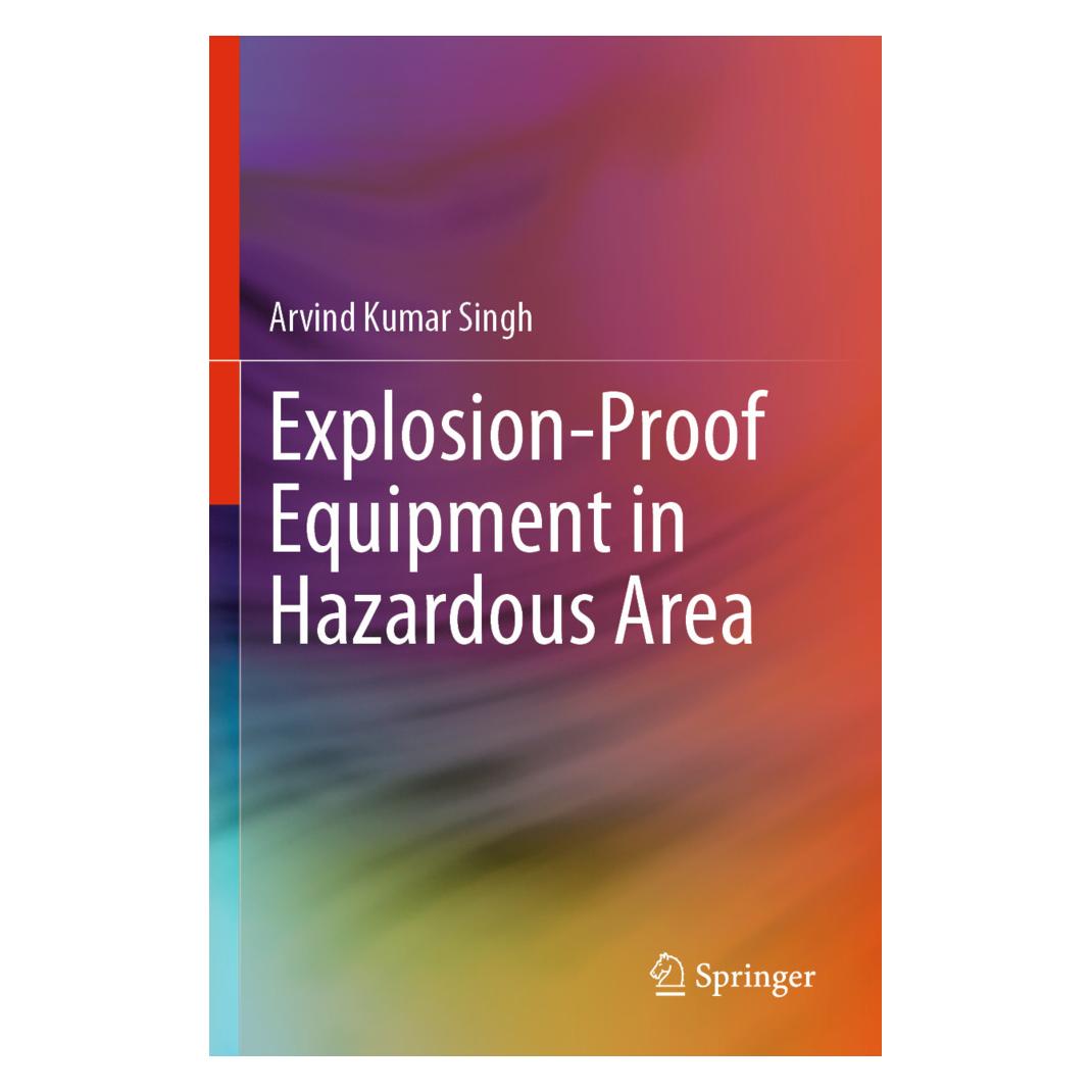 Springer Explosion-Proof Equipment in Hazardous Area (Englisch, Softcover, Arvind kumar Singh) (57093982)