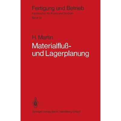 Materialfluß- und Lagerplanung, Taschenbuch von H. Martin, Springer Berlin, 978-3-540-09368-8