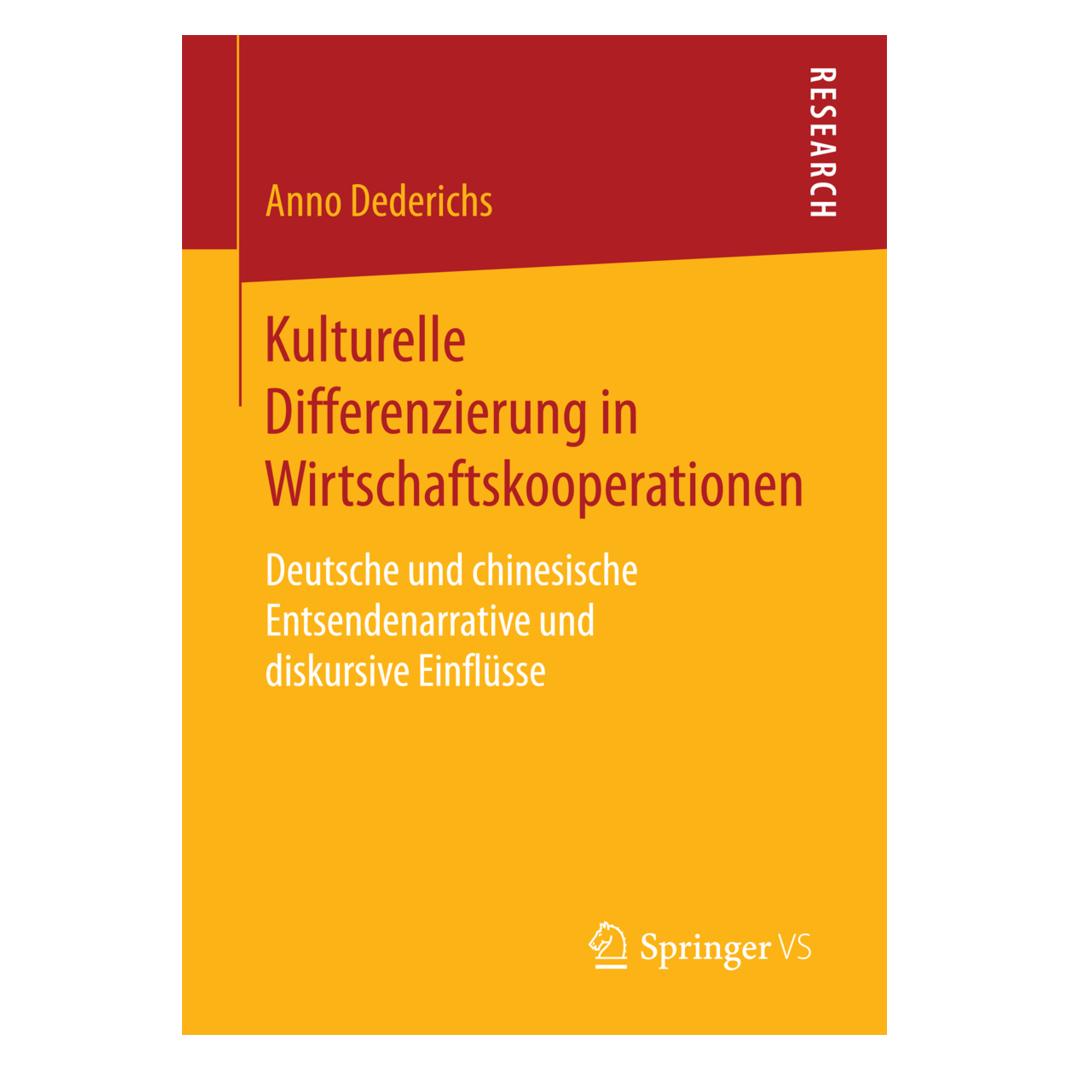 Springer Kulturelle Differenzierung in Wirtschaftskooperationen (Deutsch, Softcover, Anno Dederichs) (55962697)
