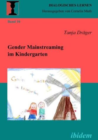 Tanja Draeger - Gender Mainstreaming im Kindergarten: 10 (Dialogisches Lernen) - Preis vom 10.10.2026 11:48:34 h
