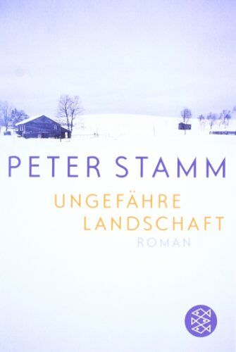 Peter Stamm - Ungefähre Landschaft: Roman - Preis vom 06.10.2026 07:26:00 h