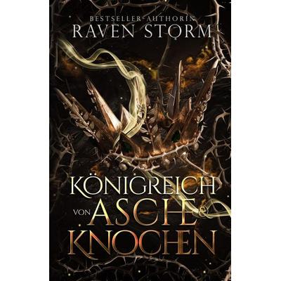 Königin von Asche & Knochen, Taschenbuch von Raven Storm, Indy pub
