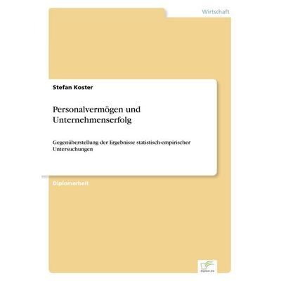 Personalvermögen und Unternehmenserfolg, Taschenbuch von Stefan Koster, GRIN, 978-3-8386-2493-8