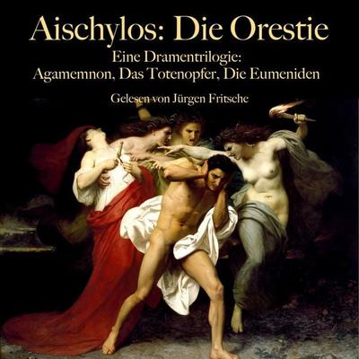 Aischylos: Die Orestie. Eine Dramentrilogie - Aischylos, Audio, 9783754512166