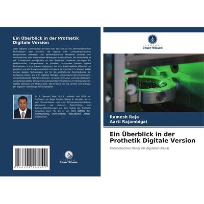 Ein Überblick in der Prothetik Digitale Version, Taschenbuch von Ramesh RAJA,Aarti Rajambigai, Verlag Unser Wissen, 978-620-8-54800-1