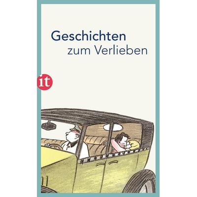 Geschichten zum Verlieben, Taschenbuch von , Insel Verlag, 978-3-458-36258-6