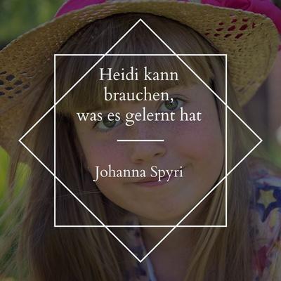Heidi kann brauchen, was es gelernt hat - Johanna Spyri, Audio, 4061707534898