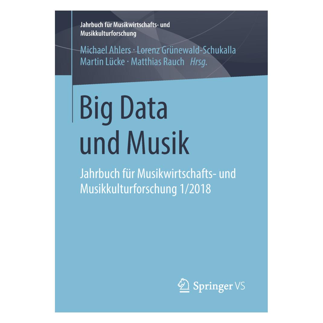 Springer Big Data und Musik (Deutsch, Softcover, Lorenz Grünewald-Schukalla, Martin Lücke, Matthias Rauch, Michael Ahlers) (56012628)