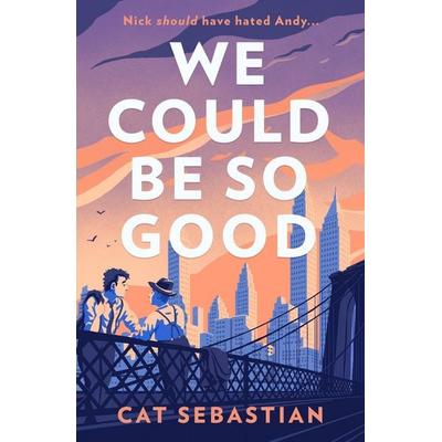 WE COULD BE SO GOOD PB, Taschenbuch von Cat Sebastian, HarperCollins, 978-0-00-862361-6