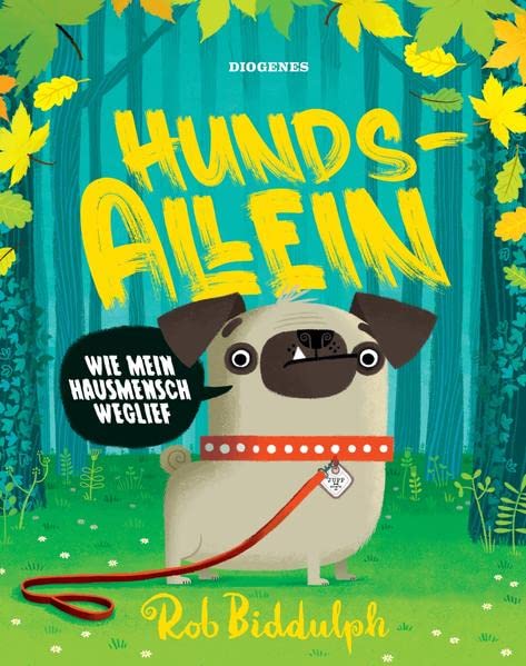 Rob Biddulph - Hundsallein: Wie mein Hausmensch weglief (Kinderbücher) - Preis vom 10.10.2026 11:48:34 h