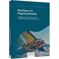 Resilienz in Organisationen, Fachbücher von Brigitte Huemer, Ingrid Preissegger, Oliver Haas