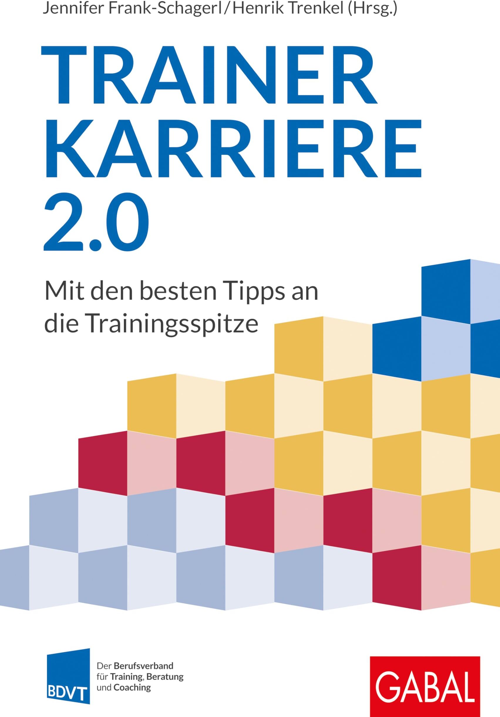 Trainerkarriere 2.0: Mit den besten Tipps an die Trainingsspitze (Dein Business) - Preis vom 10.10.2026 11:48:34 h