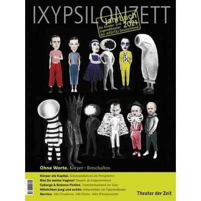 IXYPSILONZETT 2021, Taschenbuch von , Theater der Zeit, 978-3-95749-345-3