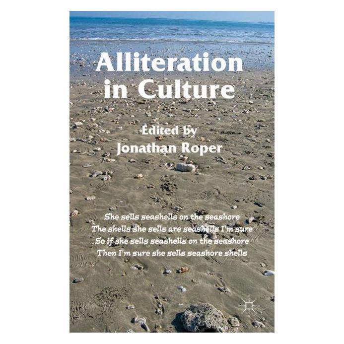 Palgrave Macmillan Uk Alliteration in Culture (Englisch, Hardcover, Jonathan Roper) (63043684)