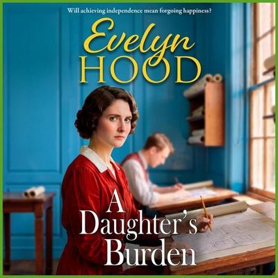 A Daughter's Burden - Mothers and Daughters - Evelyn Hood, Audio, 9781806004140