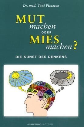 Toni Pizzecco - Mut machen oder Mies machen? - Preis vom 15.10.2026 23:06:25 h