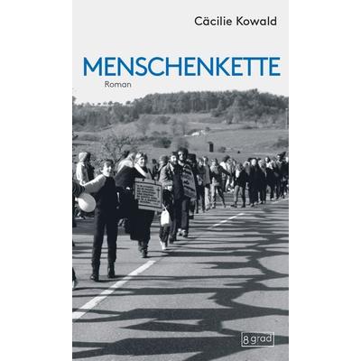 Menschenkette, Gebundene Ausgabe von Cäcilie Kowald, 8 grad verlag GmbH & Co. KG